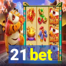 21 bet